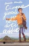 Daniele Nicastro, Kalina Muhova - Cinque giorni per non dirti addio