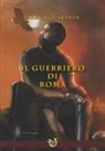 Marco Quaranta - Il guerriero di Roma