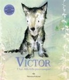 Catherine Rayner - Victor, il lupo dalle mille preoccupazioni