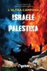 Lorenzo Bernasconi, Fulvio Grimaldi - L' altra campana. Israele o Palestina