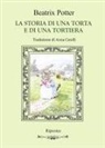 Beatrix Potter - La storia di una torta e di una tortiera