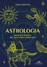 Gisella Melluso - Astrologia. Manuale pratico