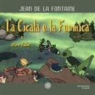 Jean de La Fontaine - La cicala e la formica e altre fiabe
