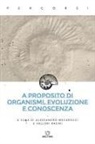 Alessandro Mecarocci, Vallori Rasini - A proposito di organismi, evoluzione e conoscenza