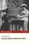 Maria Montessori, Robert G. Buckenmeyer - Lezioni dalla California 1915. Conferenze e articoli