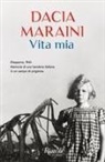 Dacia Maraini - Vita mia. Giappone, 1943. Memorie di una bambina italiana in un campo di prigionia