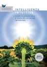 Kriyananda Swami, Devi Novak - L' intelligenza intuitiva. Come riconoscere e seguire la guida interiore
