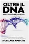 Oltre il DNA. La rivoluzione epigenetica