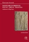 Édouard Schuré - Santuari d'Oriente. Egitto, Grecia, Palestina