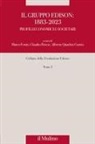 Marco Fortis, Claudio Pavese, Alberto Quadrio Curzio - Il gruppo Edison: 1883-2023. Profili economici e societari