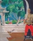 Manuel Rossi - Il Maggio musicale fiorentino per Giacomo Puccini