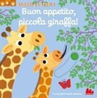 Nathalie Choux - Buon appetito, piccola giraffa! Scorri le storie