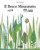 Leo Lionni - Il bruco misuratutto. Ediz. CAA
