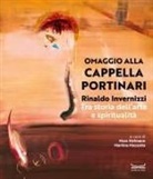 Mara Hofmann, Martina Mazzotta - Rinaldo Invernizzi. Omaggio alla Cappella Portinari tra storia dell'arte e spiritualità