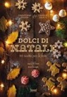 Christophe Felder, Camille Lesecq - Dolci di Natale. 90 ricette per le feste