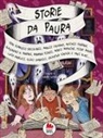 Pierdomenico Baccalario, Manlio Castagna, Antonio Ferrara, Sabina Biene Sodaro - Storie da paura