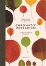 Massimo Gardone, Alessandra Muran - Chromatic herbarium