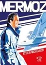 Attilio Micheluzzi - Mermoz