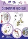 Manuela Brambatti, Cosimo Vinci - Disegnare gioielli. Dallo schizzo al rendering professionale