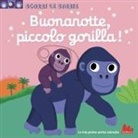 Nathalie Choux - Buonanotte, piccolo gorilla! Scorri le storie