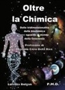 Pietro De Angelis - Oltre la chimica. Dalla tridimensionalità della biochimica uno sguardo al mondo della coscienza