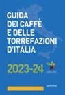 Andrej Godina, Mauro Illiano - Guida dei caffè e delle torrefazioni d'Italia 2023-2024
