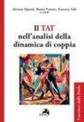 Doriana Dipaola, Monica Prastaro, Francesco Villa - Il TAT nell'analisi della dinamica di coppia