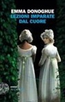 Emma Donoghue - Lezioni imparate dal cuore