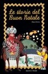 Bruno Ferrero, A. Cola, M. C. Mantovani - Le storie del buon Natale