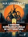 H. P. Lovecraft, Marco Malvestio - L' orrore soprannaturale in letteratura. E altri scritti sul weird