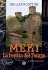 Giuliano Cottini - Meki. La freccia del tempo e altri racconti