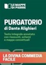 Pierre 2020 - Purgatorio. La Divina Commedia facile. Testo integrale annotato con riassunti, schemi e mappe concettuali