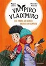 Miguel Calero, Mercedes Palacio - Chi trova un amico trova un vampiro. Vampiro Vladimiro
