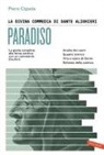 Piero Cigada - La Divina Commedia di Dante Alighieri. Paradiso. La guida completa alla terza cantica con un commento d'autore