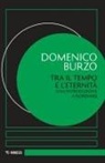 Domenico Burzo - Tra il tempo e l'eternità. Una introduzione a Florenskij