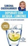 Simona Oberhammer - Depurati con acqua e limone secondo il tuo biotipo Oberhammer. Cura ogni giorno il tuo corpo con la doccia interna