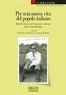 Elena Felicani, Rita Fresu, Giuseppe Polimeni - Per una nuova vita del popolo italiano. Modelli e forme nel Canzoniere italiano di Pier Paolo Pasolini