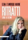 Elena D'Ambrogio Navone - Ritratti. Storie di costume