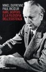 Mikel Dufrenne, Paul Ricoeur - Karl Jaspers e la filosofia dell'esistenza