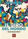 Graziano Scotto di Clemente - Il giro del mondo in 80 racconti
