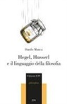 Danilo Manca - Hegel, Husserl e il linguaggio della filosofia