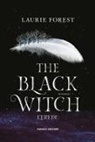Laurie Forest - L' erede. The black witch chronicles