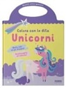 Unicorni. Colora con le dita