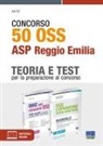 Ivano Cervella, Patrizia Di Giacomo, Marilena Montalti - Concorso 50 OSS. ASP Reggio Emilia. Kit