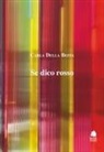 Carla Della Beffa - Se dico rosso