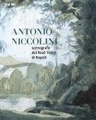Pierluigi Ciapparelli - Antonio Niccolini. Scenografo dei Reali Teatri di Napoli