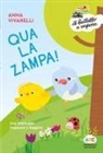 Anna Vivarelli - Qua la zampa! Una storia per imparare a leggere