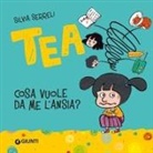 Silvia Serreli - Cosa vuole da me l'ansia? Tea