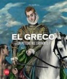 Juan Antonio García Castro, Palma Martínez-Burgos García - El Greco. Un pittore nel labirinto