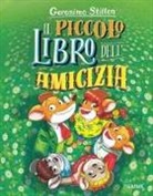 Geronimo Stilton - Il piccolo libro dell'amicizia